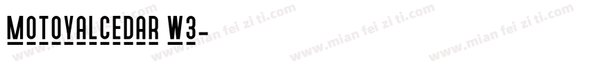 MotoyaLCedar W3字体转换